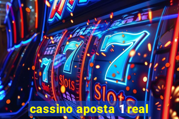 cassino aposta 1 real